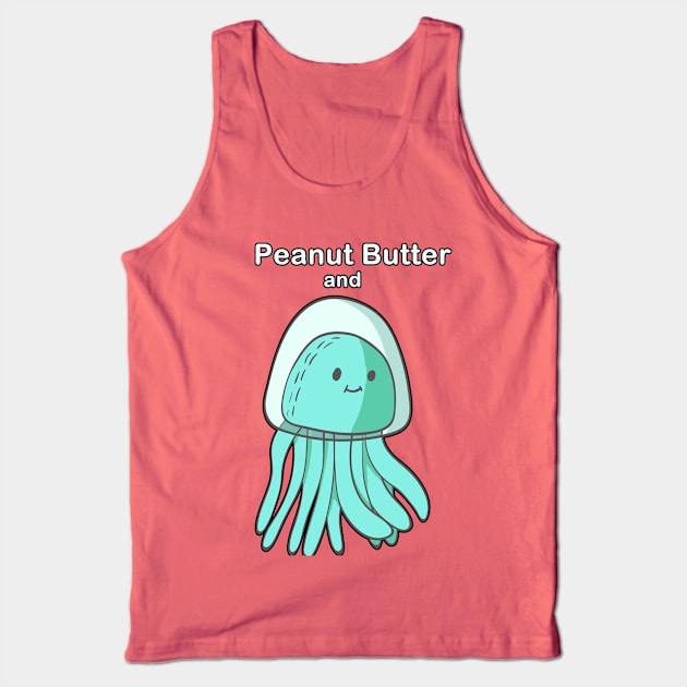 Peanut Butter and Jellyfish Tank Top by TLSDesigns